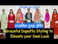 Different Graceful Ways To Style Dupatta To Elevate Your Desi Look Dupatta Styling