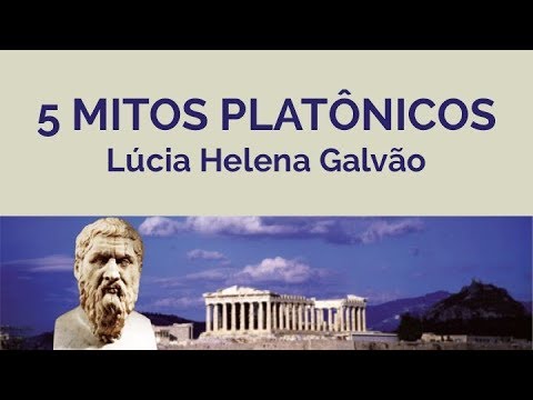 CINCO MITOS PLATÔNICOS - Prof. Lúcia Helena Galvão
