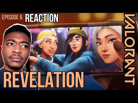 VALORANT REVELATION EPISODE 6 REACTION