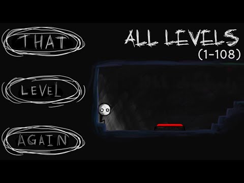 That Level Again All Levels (1-108) | Gameplay Walkthrough 100% - Full game [ No Commentary ]
