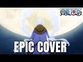 One Piece : Drums of Liberation x Overtaken (GEAR 5) [EPIC COVER]