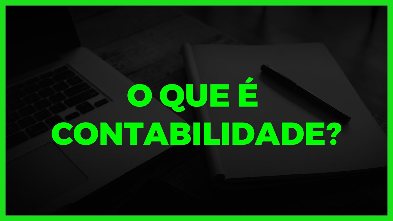 O que é Contabilidade?