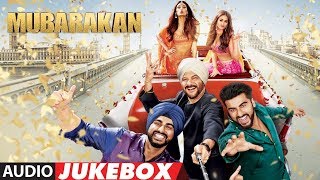 Mubarakan Full Album Audio Jukebox Anil Kapoor Arjun Kapoor Ileana D’Cru