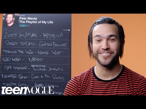 Pete Wentz Creates The Playlist of His Life | Teen Vogue