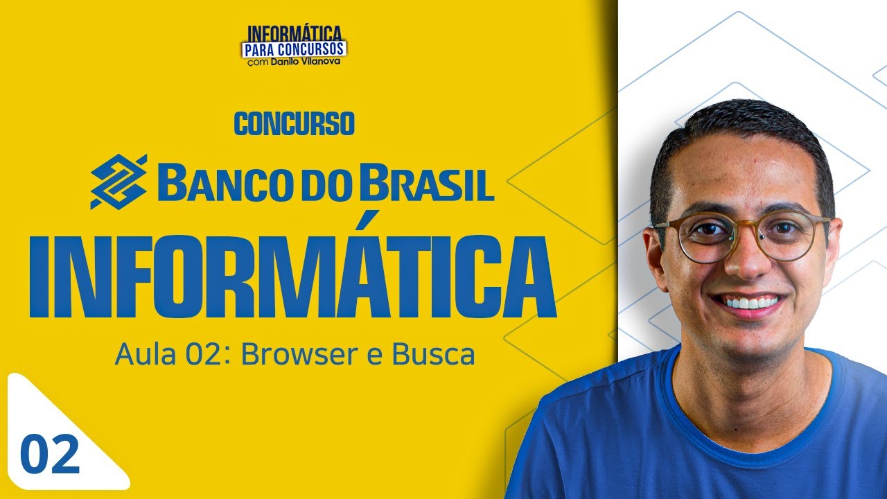 Concurso Banco do Brasil - Aula 2 - Browser e Busca - Cesgranrio | Informática Concursos #opior #BB