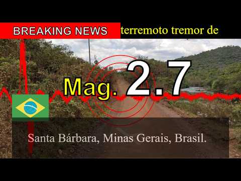 😱🚨Última hora: Terremoto de magnitude 2,7 atinge Santa Bárbara, Minas Gerais, Brasil!