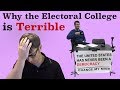 Why The Electoral College Is Terrible