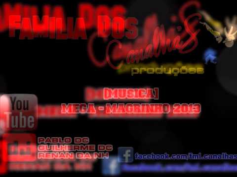 MC MAGRINHO 2013 [ DJ PABLO DC ]