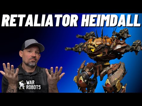 Heimdall Might Surprise You - War Robots Heimdall Retaliator Build and Gameplay