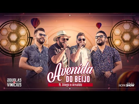 Douglas e Vinicius - Avenida do Beijo - Part Diego e Arnaldo