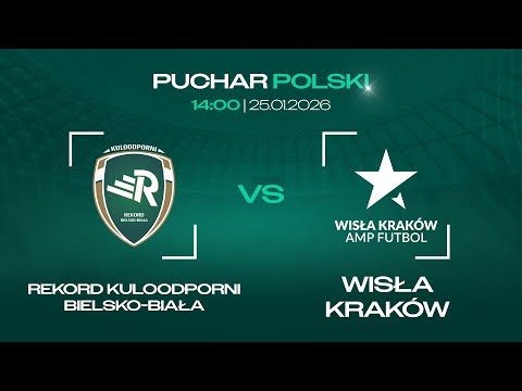 🔴 REKORD KULOODPORNI BIELSKO-BIAŁA - WISŁA KRAKÓW | Puchar Polski Amp Futbol 2026