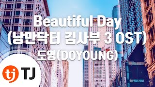 Download lagu [TJ노래방] Beautiful Day(낭만닥터김사부3 OST) - 도영(DOYOUNG) / TJ Karaoke mp3