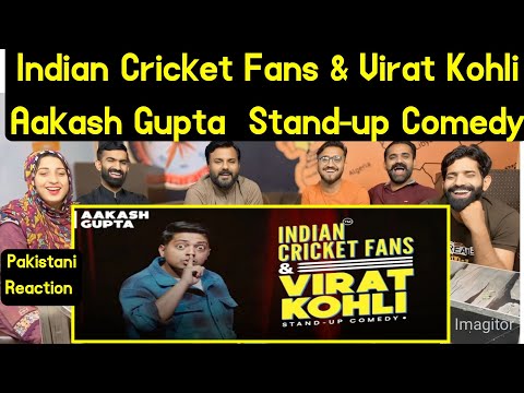 Reaction on Indian Cricket Fans & Virat Kohli | Aakash Gupta | Stand-up Comedy.