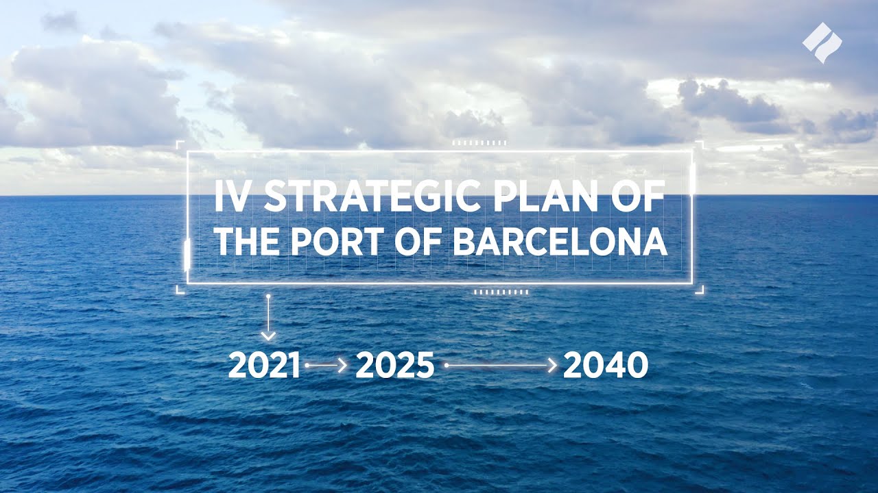 IV Strategic plan of the Port of Barcelona: A better future for everyone