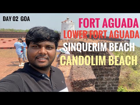 Fort Aguada || Lower Fort Aguada || Sinquerim&Candolim Beach || Day 02 || Travel with Telugu Guy