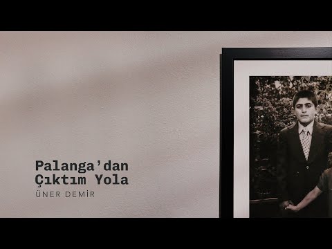 Üner Demir - Palanga’dan Çıktım Yola