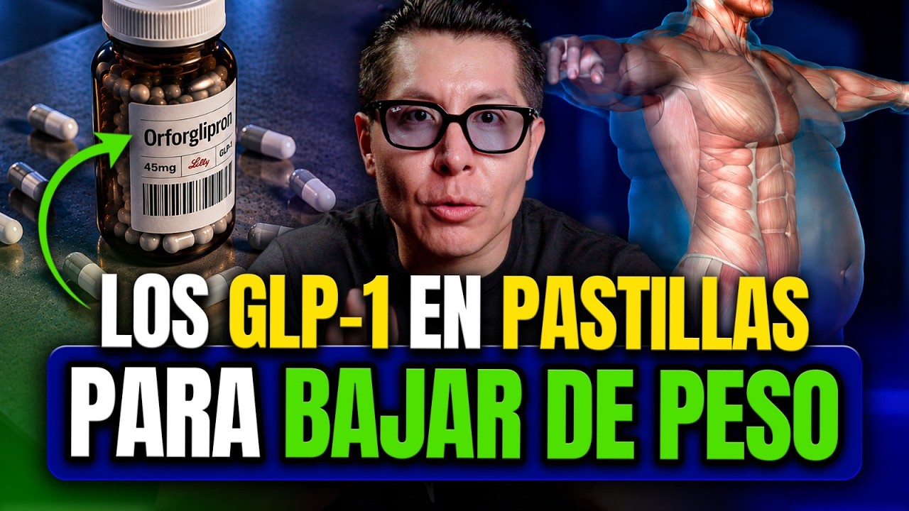 👉🏼 PASTILLAS de GLP1 que SUPLEN a OZEMPIC y MOUNJARO: Orforglipron (Foundayz) 🤯 | Mr Doctor
