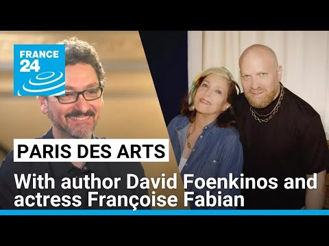 A cultural stroll through Paris with author David Foenkinos and actress Françoise Fabian