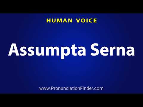 How To Pronounce Assumpta Serna