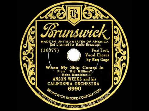1934 Anson Weeks - When My Ship Comes In (Ben Gage, vocal)