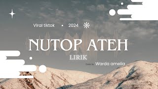 Download lagu nutop ateh -lagu madura viral tiktok 2024- lirik&cover by Warda amelia mp3