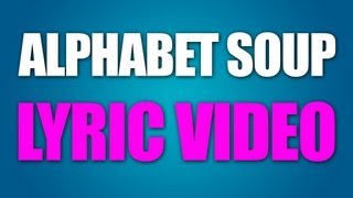 Alphabet Soup - Lyric Video - Alex Aiono Original