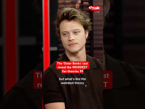 The ‘Outer Banks’ cast reveal the WEIRDEST fan theories 👀