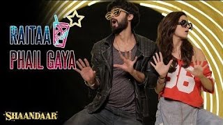 Raitaa Phail Gaya - Official Event Video | Shaandaar | Shahid Kapoor &amp; Alia Bhatt | Divya Kumar