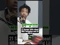 21 Savage Talks About NBA Youngboy And Lil Durk