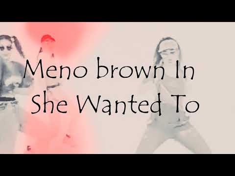 Meno brown_ She Wanted To_ pro by meno bad NMM