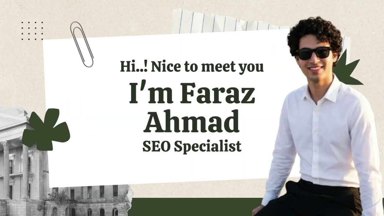 Faraz Ahmad SEO Specialist Introduction | Digital Marketer | Know About Faraz Ahmad