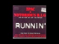 2Pac - Runnin' (From tha Police) (ft Notorious ...