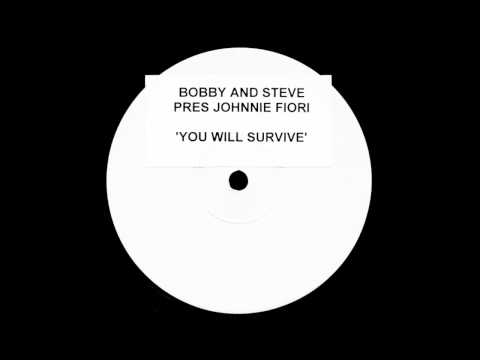 (2002) Johnnie Fiori - You Will Survive [Bobby & Steve Original Mix]