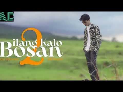 JOVI HERLANDI BILANG KALO BOSAN 2 (OFFICIAL MUSIC LIRIK VIDEO)