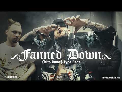 [FREE] Chito Rana$ Type Beat 2024 - "Fanned Down"