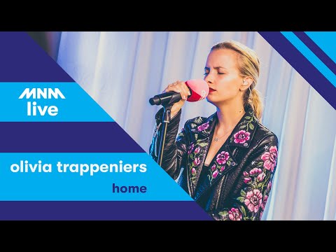 MNM LIVE: Olivia Trappeniers - Home