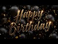 Happy Birthday Background Screensaver 2 Hour Birthday Ambience Black And Gold No Sound
