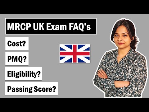 MRCP UK Exam FAQs | Cost |  PMQ Requirements | Fees | Passing Score | Eligibility