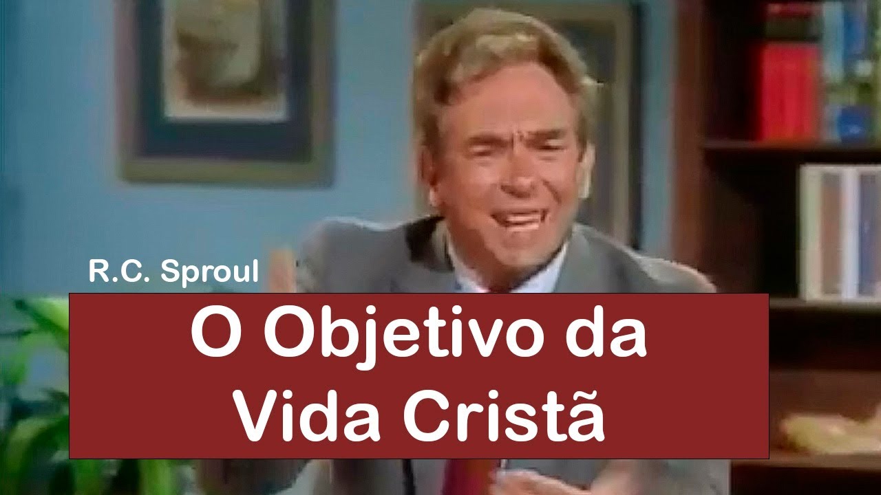 O Objetivo da Vida Cristã | Agradando a Deus - R.C. Sproul (Dublado)