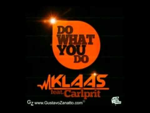 Klaas feat  Carlprit - Do What You Do (Extended Mix)