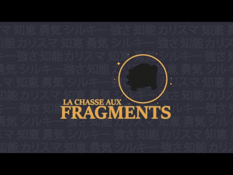 Chasse aux fragments