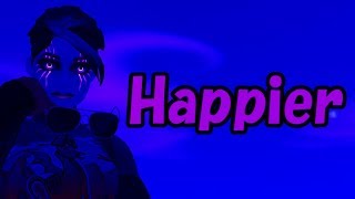 You now 「Happier」? #4