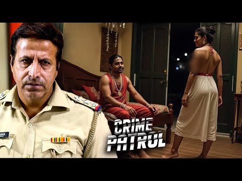 हवस | Sacchi Ghatna | Crime Patrol Inspired Real Story 2025 | Best Of Crime Patrol New Episode 2025