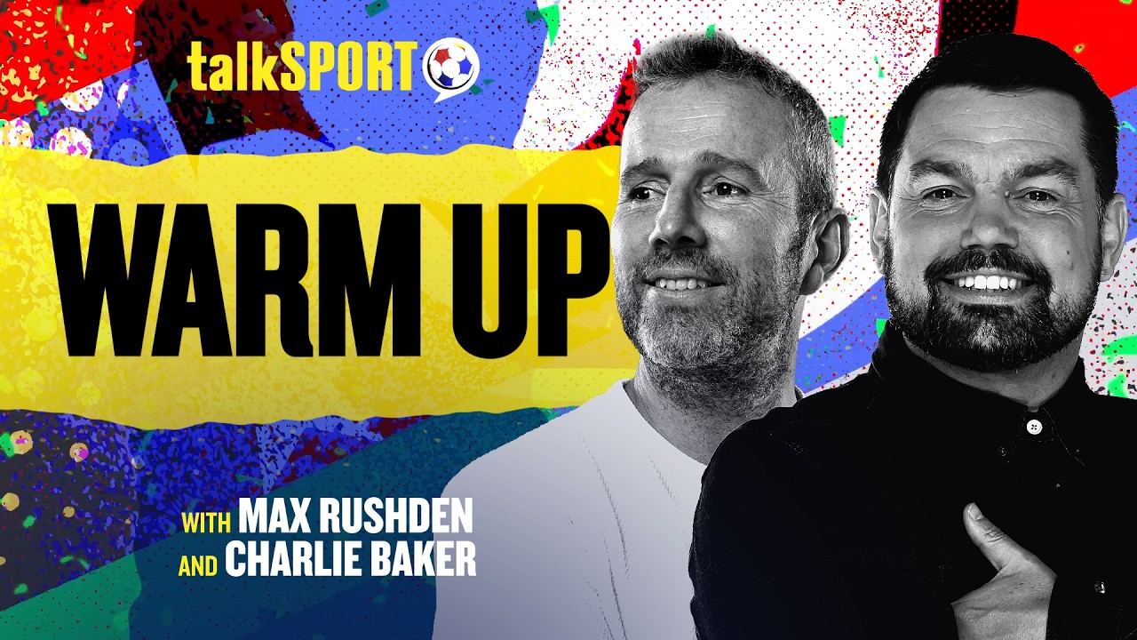 World Cup Warm Up with With Max Rushden & Charlie Baker | 13-Jun-26