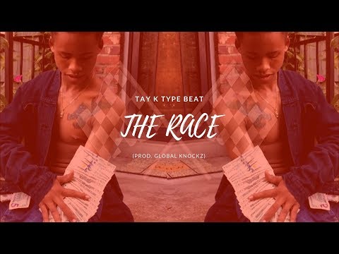 [Free] TAY-K Type Beat 2017 "The Race" (Prod. Global Knockz)