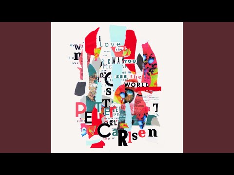 I Love the Way You See the World