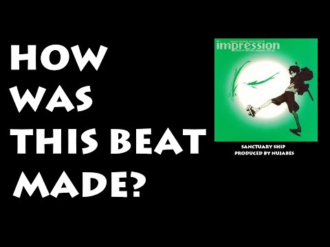 How Was This Beat Made? Sanctuary Ship by Nujabes
