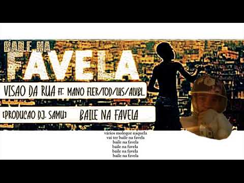 MANO FLÉR ft. Moitinho.mc/T.O.D/LHS/AlvBL - Baile na Favela [LYRIC VIDEO] prod. Dj. Samu