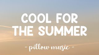Cool For The Summer - Demi Lovato (Lyrics) 🎵