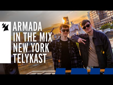 Armada In The Mix New York: TELYKAST